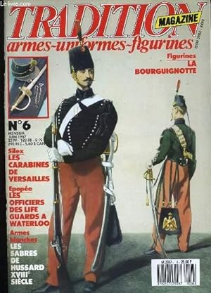 Image du vendeur pour TRADITION MAGAZINE N° 6. ARMES - UNIFORMES - FIGURINES. OUVRAGE SANS LA FIGURINE. mis en vente par Le-Livre