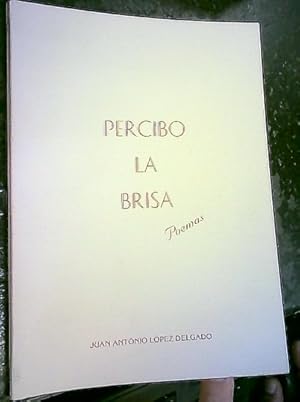 Imagen del vendedor de Percibo la brisa. Poemas a la venta por Librera La Candela