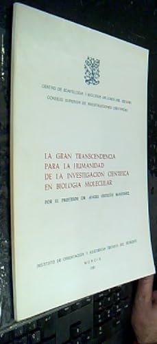 Seller image for La gran trascendencia para la humanidad de la investigacin cientfica en biologa molecular for sale by Librera La Candela