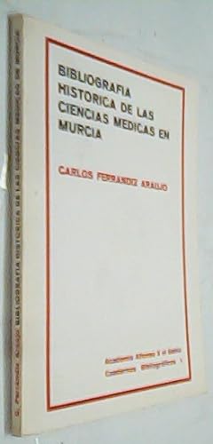 Imagen del vendedor de Bibliografa histrica de las ciencias mdicas en Murcia a la venta por Librera La Candela