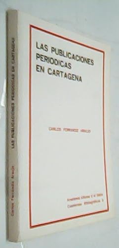 Imagen del vendedor de Las publicaciones peridicas en Cartagena a la venta por Librera La Candela