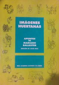 Seller image for Imgenes huertanas. Apuntes for sale by Librera La Candela