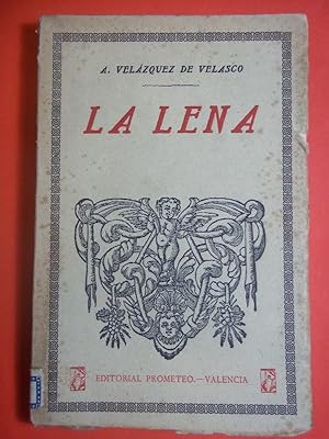 Imagen del vendedor de LA LENA. a la venta por Carmichael Alonso Libros