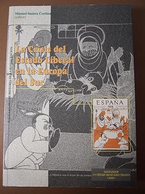 Bild des Verkufers fr LA CRISIS DEL ESTADO LIBERAL EN LA EUROPA DEL SUR. (II Encuentro de Historia de la Restauracin.) zum Verkauf von Carmichael Alonso Libros