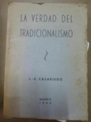 Bild des Verkufers fr LA VERDAD DEL TRADICIONALISMO. Aportaciones Espaolas a la Realidad de Europa. zum Verkauf von Carmichael Alonso Libros