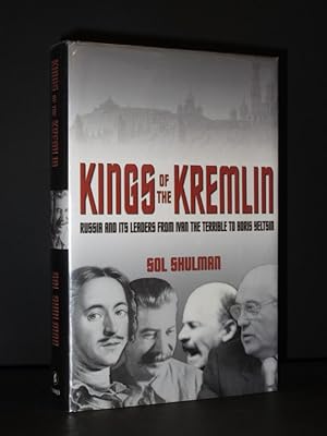 Seller image for Kings of the Kremlin. Russia and its Leaders from Ivan the Terrible to Boris Yeltsin for sale by Tarrington Books