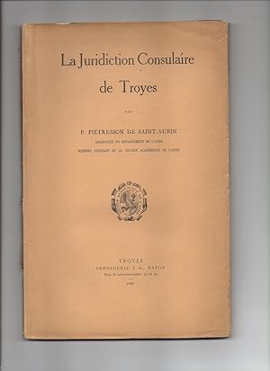 LA JURIDICTION CONSULAIRE DE TROYES