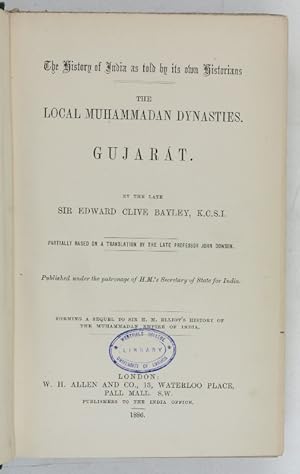Immagine del venditore per The history of India as told by its own historians. The Local Muhammadan Dynasties. Gujarat. venduto da Antiquariat INLIBRIS Gilhofer Nfg. GmbH