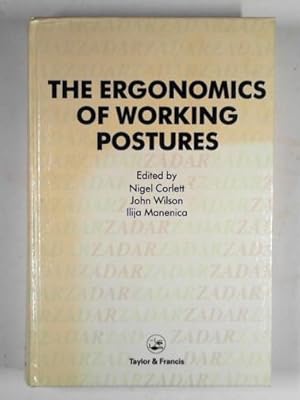 Seller image for The ergonomics of working postures: models, methods and cases for sale by Cotswold Internet Books