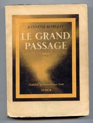 Le Grand Passage [The Northwest Passage]. Translated from English By Pierre-Fancois Caille