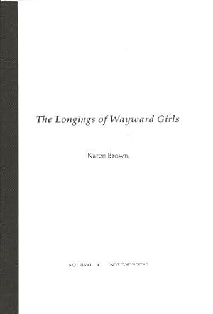 Imagen del vendedor de THE LONGINGS OF WAYWARD GIRLS a la venta por Grandmahawk's Eyrie