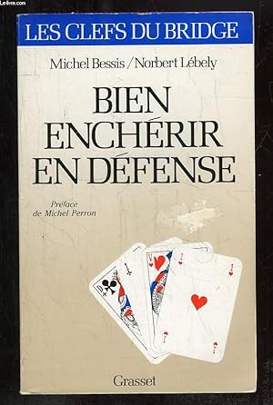 Seller image for BIEN ENCHERIR EN DEFENSE. for sale by Le-Livre