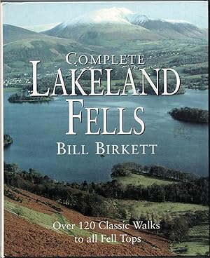 Imagen del vendedor de Complete Lakeland Fells. Over 120 Classic Walks to all Fell Tops a la venta por Christison Rare Books, IOBA SABDA