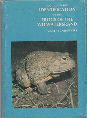 Bild des Verkufers fr A Guide to the Identification of the Frogs of the Witwatersrand zum Verkauf von Christison Rare Books, IOBA SABDA