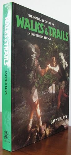 Seller image for The Complete Guide to Walks & Trails in Southern Africa for sale by Christison Rare Books, IOBA SABDA