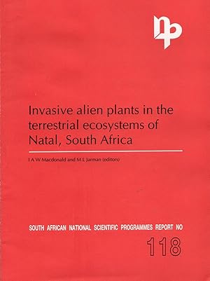 Imagen del vendedor de Invasive alien plants in the terrestrial ecosystems of Natal, South Africa a la venta por Christison Rare Books, IOBA SABDA