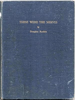 Seller image for These Were the Nerves: The Story of The Electric Cable and Wire Industry of Great Britain during the years of War for sale by Christison Rare Books, IOBA SABDA