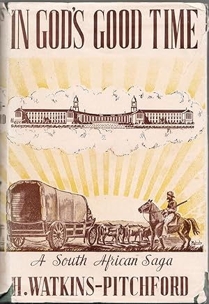 Seller image for In God's Good Time. A South African Saga for sale by Christison Rare Books, IOBA SABDA