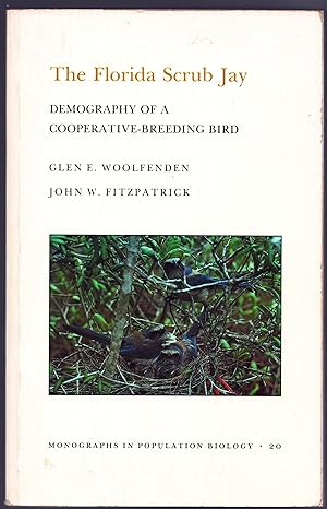 Image du vendeur pour The Florida Scrub Jay. Demography of a Cooperative-breeding Bird mis en vente par Christison Rare Books, IOBA SABDA