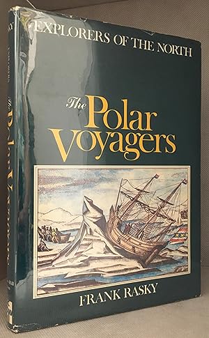 Seller image for The Polar Voyagers; Explorers of the North for sale by Burton Lysecki Books, ABAC/ILAB