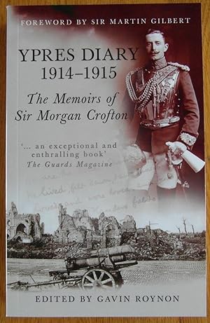 Image du vendeur pour Ypres Diary 1914-1915 the Memoirs of Sir Gordon Crofton mis en vente par CHAPTER TWO