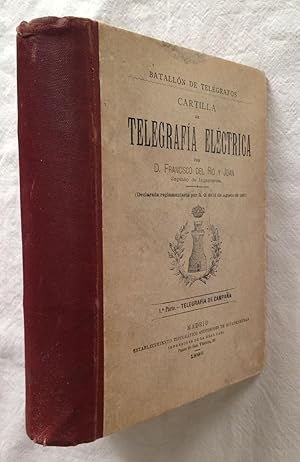 CARTILLA DE TELEGRAFÍA ELÉCTRICA (dedicado y firmado por el autor)