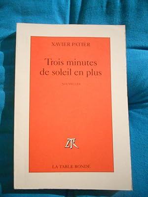 Seller image for Trois minutes de soleil en plus for sale by Frederic Delbos