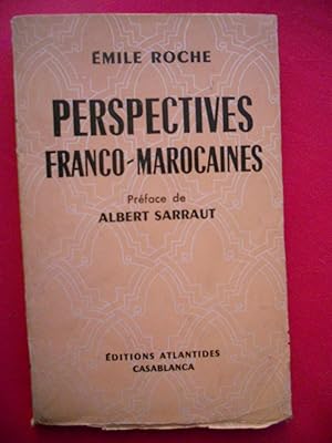 Imagen del vendedor de Perspectives franco-marocaines - Preface de Albert Sarrault a la venta por Frederic Delbos