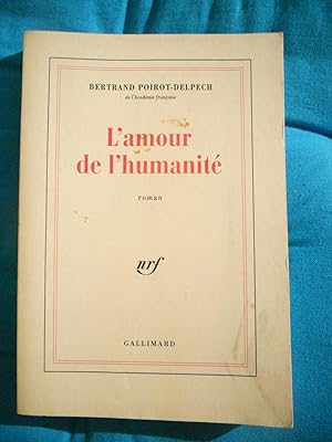Seller image for L'amour de l'humanite for sale by Frederic Delbos
