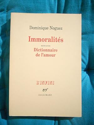 Bild des Verkufers fr Immoralites - suivi d'un - Dictionnaire de l'amour zum Verkauf von Frederic Delbos