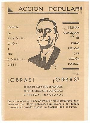 Bild des Verkufers fr ACCIN POPULAR CONTRA LA REVOLUCIN Y SUS CMPLICES! EL PLAN QUINQUENAL DE OBRAS PBLICAS DE ACCIN POPULAR OBRAS! OBRAS!. zum Verkauf von Librera Torren de Rueda