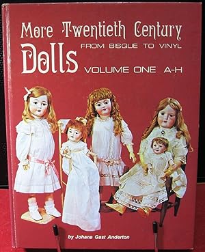 Seller image for More Twentieth-Century Dolls From Bisque to Vinyl A-H for sale by Phyllis35