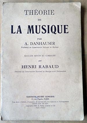 Imagen del vendedor de Thorie de la Musique par A. Danhauser. revue et corrige par Henri Rabaud. a la venta por librairie sciardet