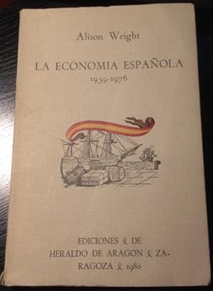 Bild des Verkufers fr LA ECONOMIA ESPAOLA 1959-1976. zum Verkauf von Libreria Lopez de Araujo