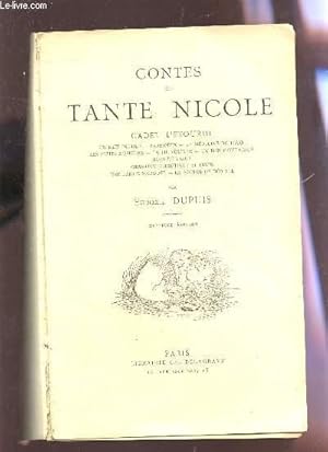 Image du vendeur pour CONTES DE TANTE NICOLE / CADET L'ETOURDI / UN BAIN INUTILE - PARESSEUX - LA MEDECINE DE TOTO - LES PEITS MUSICIENS - LA PIE VOLEUSE - UN BON PETIT COEUR - HORS DE L'OEUF - CHRISTIAN, CHRISTIANE ET FRICK - UNE PARTIE MANQUEE - LA POUPEE DE DEDELLE / 8e ED. mis en vente par Le-Livre