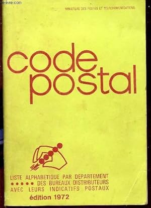 Seller image for CODE POSTAL / LISTE ALPHABETIQUE PAR DEPAERTEMENT - DES BUREAUX DISTRIBUTEUTRS AVEC LEURS INDICATIFS POSTAUX. for sale by Le-Livre