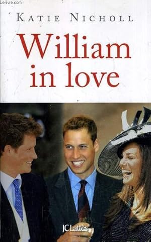Seller image for WILLIAM IN LOVE. for sale by Le-Livre