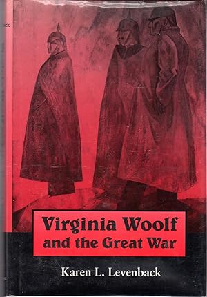 Immagine del venditore per Virginia Woolf and the Great War venduto da Dorley House Books, Inc.