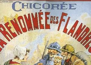 Réimpression d'une Affiche "Chicorée. La Renommée des Flandres (1er Juillet 1917)"