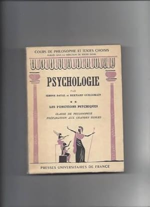 Psychologie tome II les fonctions psychiques classe de philosophie