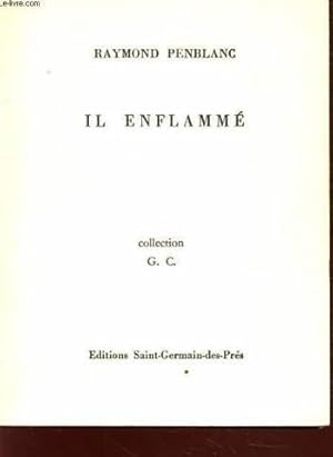 Il enflamme (dedicace)