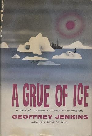 Bild des Verkufers fr A Grue of Ice: A Novel of Suspence and Terror in the Antarctic zum Verkauf von Antipodean Books, Maps & Prints, ABAA