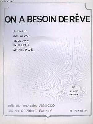 Seller image for ON A BESOIN DE REVE - PIANO + CHANT. for sale by Le-Livre