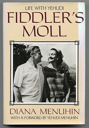 Bild des Verkufers fr Fiddler's Moll: Life with Yehudi zum Verkauf von Between the Covers-Rare Books, Inc. ABAA