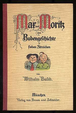 Bild des Verkufers fr Mar und Moritz eine Bubengelchichte in lieben Streichen zum Verkauf von Between the Covers-Rare Books, Inc. ABAA