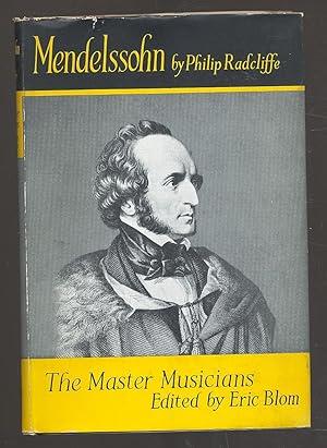 Bild des Verkufers fr The Master Musicians: Mendelssohn zum Verkauf von Between the Covers-Rare Books, Inc. ABAA