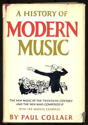 Bild des Verkufers fr A History of Modern Music zum Verkauf von Between the Covers-Rare Books, Inc. ABAA