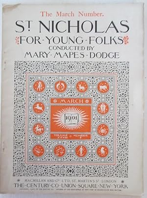 St. Nicholas For Young Folks. March 1901. Volume XXVIII, Number 5