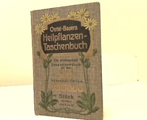 Oertel-Bauer's Heilpflanzen-Taschenbuch : [Ein erstklassiges Gesundheitsbuch] mit Ratschlägen zur...