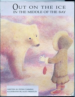 Seller image for Out on the Ice in the Middle of the Bay for sale by Sparkle Books